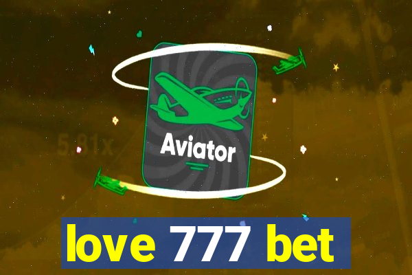 love 777 bet